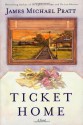 Ticket Home - James Michael Pratt