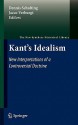 Kant's Idealism: New Interpretations of a Controversial Doctrine - Dennis Schulting, Jacco Verburgt