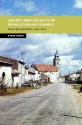 Liberty and Locality in Revolutionary France: Six Villages Compared, 1760 1820 - Peter Jones