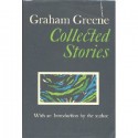 Collected Stories - Graham Greene