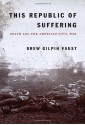 This Republic of Suffering - Drew Gilpin Faust