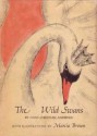 The Wild Swans - Hans Christian Andersen, Marcia Brown