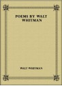 Poems by Walt Whitman - Walt Whitman, eBook-Ventures