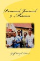 Renewal Journal 9: Mission - Geoff Waugh, John Piper, C. Peter Wagner, Dick Eastman, Paul Pillai, Dennis Balcombe, Robert McQuillan, Michael Brown, David Hogan