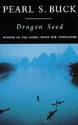 Dragon Seed - Pearl S. Buck