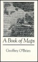 A Book of Maps - Geoffrey O'Brien