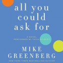 All You Could Ask For (Audio) - Mike Greenberg