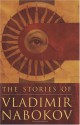 The Stories of Vladimir Nabokov - Vladimir Nabokov