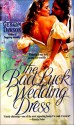 The Bad Luck Wedding Dress - Geralyn Dawson