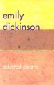 Emily Dickinson Selected Poems - Emily Dickinson