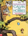 The Indispensable Calvin and Hobbes, A Calvin and Hobbes Treasury - Bill Watterson