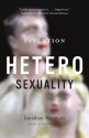 The Invention of Heterosexuality - Jonathan Ned Katz