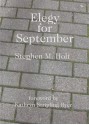 Elegy for September - Stephen M. Holt, Kathryn Stripling Byer