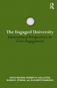 The Engaged University: International Perspectives on Civic Engagement - David Watson, Susan E. Stroud, Robert Hollister