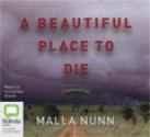 A Beautiful Place to Die - Malla Nunn, Humphrey Bower