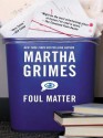 Foul Matter - Martha Grimes