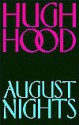 August Nights - Hugh Hood