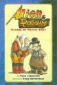 Alien And Possum: Friends No Matter What - Tony Johnston, Tony DiTerlizzi