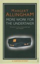 More Work for the Undertaker - Margery Allingham