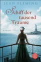 Schiff der tausend Träume: Roman (German Edition) - Leah Fleming, Marion Balkenhol, Annette Hahn
