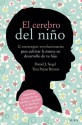 El cerebro del niño (Spanish Edition) - Daniel J. Siegel, Tina Payne Bryson, Isabel Ferrer