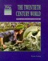 The Twentieth Century World Pupils' Book - Sean Lang, Tony McAleavy