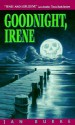 Goodnight, Irene (Irene Kelly #1) - Jan Burke