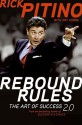 Rebound Rules: The Art of Success 2.0 - Rick Pitino, Pat Forde