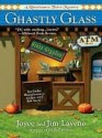 Ghastly Glass (Renaissance Faire Mystery) - Joyce Lavene, Jim Lavene