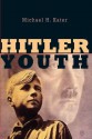 Hitler Youth - Michael H. Kater