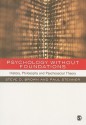 Psychology Without Foundations: History, Philosophy and Psychosocial Theory - Steven D. Brown, Paul Stenner