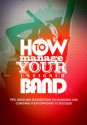 How to Manage Your Unsigned Band - Chris Powell