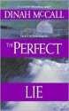 The Perfect Lie - Dinah McCall, Sharon Sala