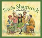 S is for Shamrock: An Ireland Alphabet (Discover the World) - Eve Bunting, Matt Faulkner