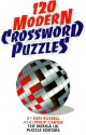 120 Modern Crossword Puzzles - Kenneth A. Russell, Philip J. Carter