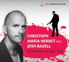 Schneller als der Tod - Josh Bazell, Christoph Maria Herbst