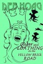 Queer and Loathing on the Yellow Brick Road - Deb Hoag