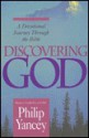 Discovering God: A Devotional Journey Through the Bible - Philip Yancey