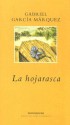 La hojarasca - Gabriel García Márquez