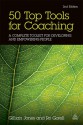 50 Top Tools for Coaching: A Complete Toolkit for Developing and Empowering People - Gillian Jones, Ro Gorell