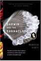 Darwin and the Barnacle: The Story of One Tiny Creature and History's Most Spectacular Scientific Breakthrough - Rebecca Stott