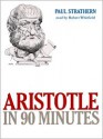 Aristotle in 90 Minutes (Audio) - Paul Strathern, Robert Whitfield