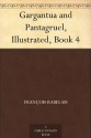 Gargantua and Pantagruel, Illustrated, Book 4 - François Rabelais, Gustave Doré, Thomas Urquhart, Peter Anthony Motteux