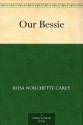 Our Bessie - Rosa Nouchette Carey