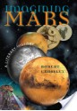 Imagining Mars: A Literary History (Early Classics of Science Fiction) - Robert Crossley