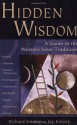 Hidden Wisdom: A Guide to the Western Inner Traditions - Richard Smoley, Jay Kinney