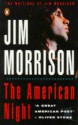 The American Night: The Writings Of Jim Morrison V.2: The Writings Of Jim Morrison Vol 2 - Jim Morrison