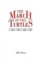 The March of the Turtles - Jeff Howe