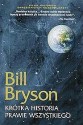 Krótka historia prawie wszystkiego - Bill Bryson