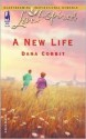 A New Life (Hickory Ridge Series #3) - Dana Corbit